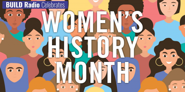 Women’s History Month: Honoring The Women In Our Lives – Ep. 16 
